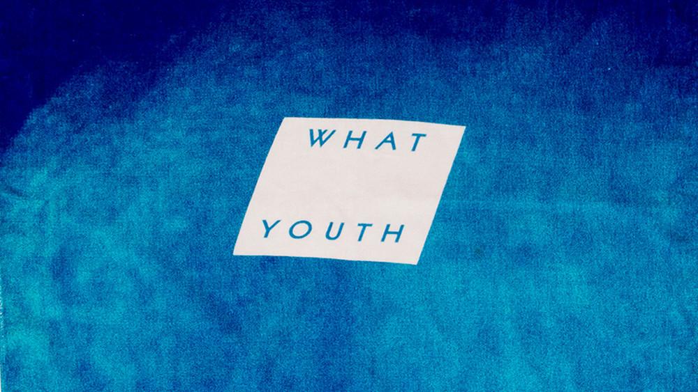 WHAT YOUTH x SLOWTIDE